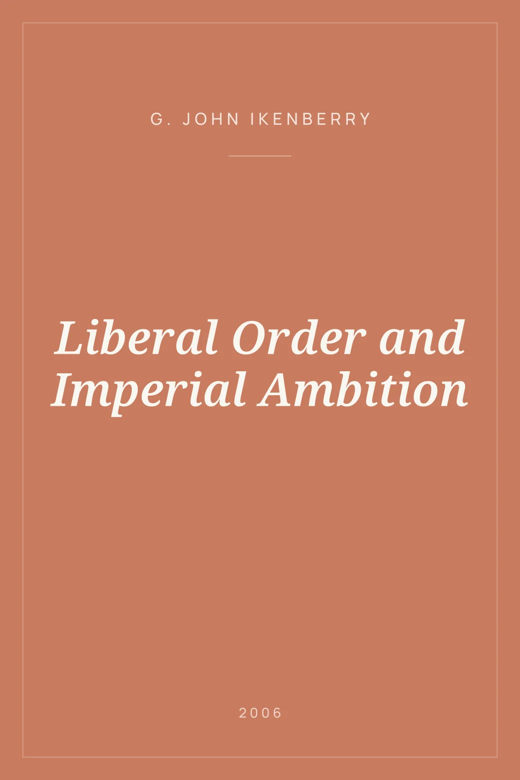 Portada de Liberal Order and Imperial Ambition