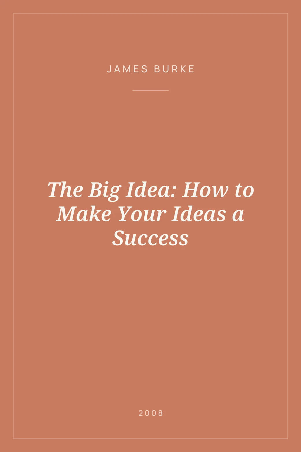 Portada de The Big Idea: How to Make Your Ideas a Success