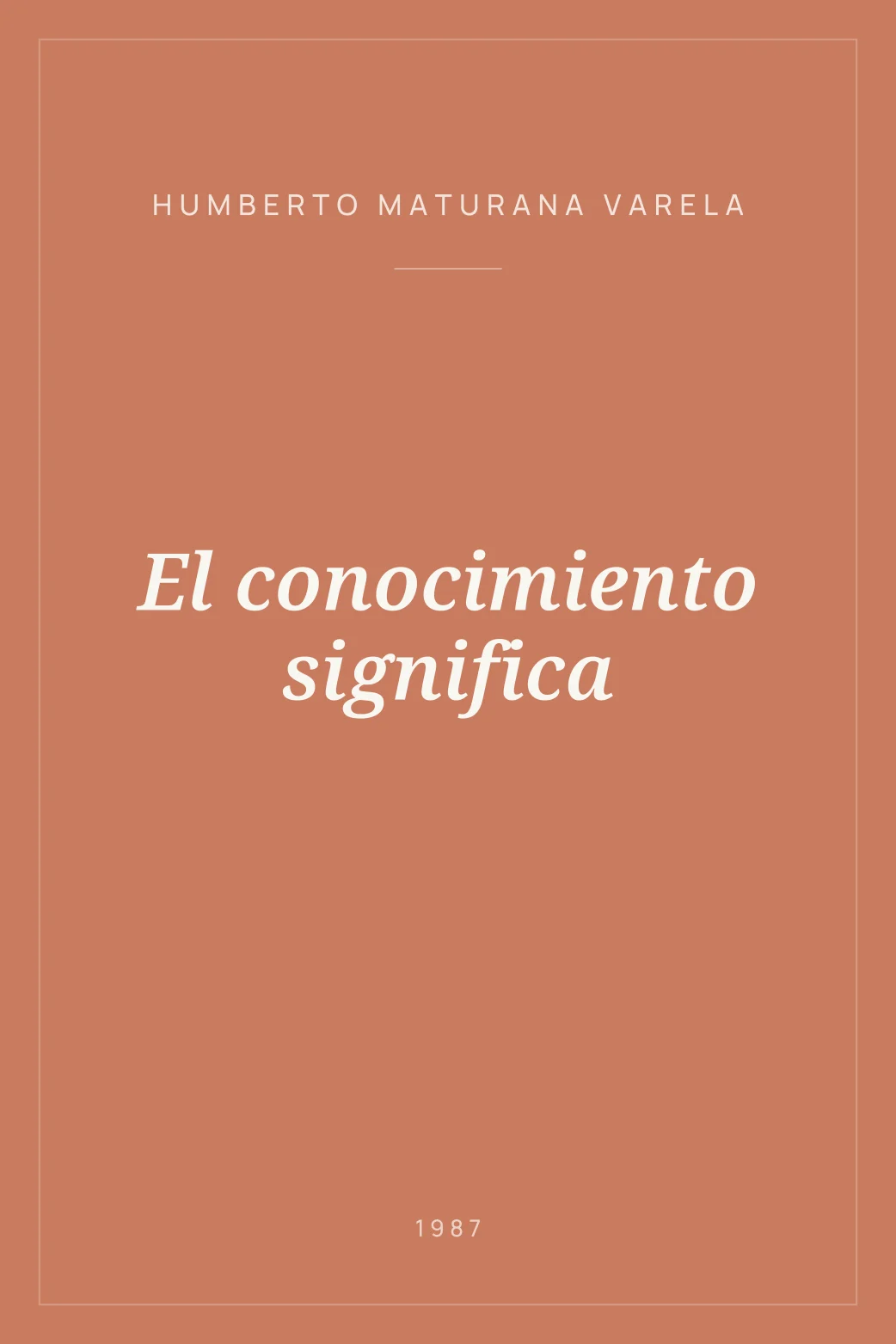 Portada de El conocimiento significa