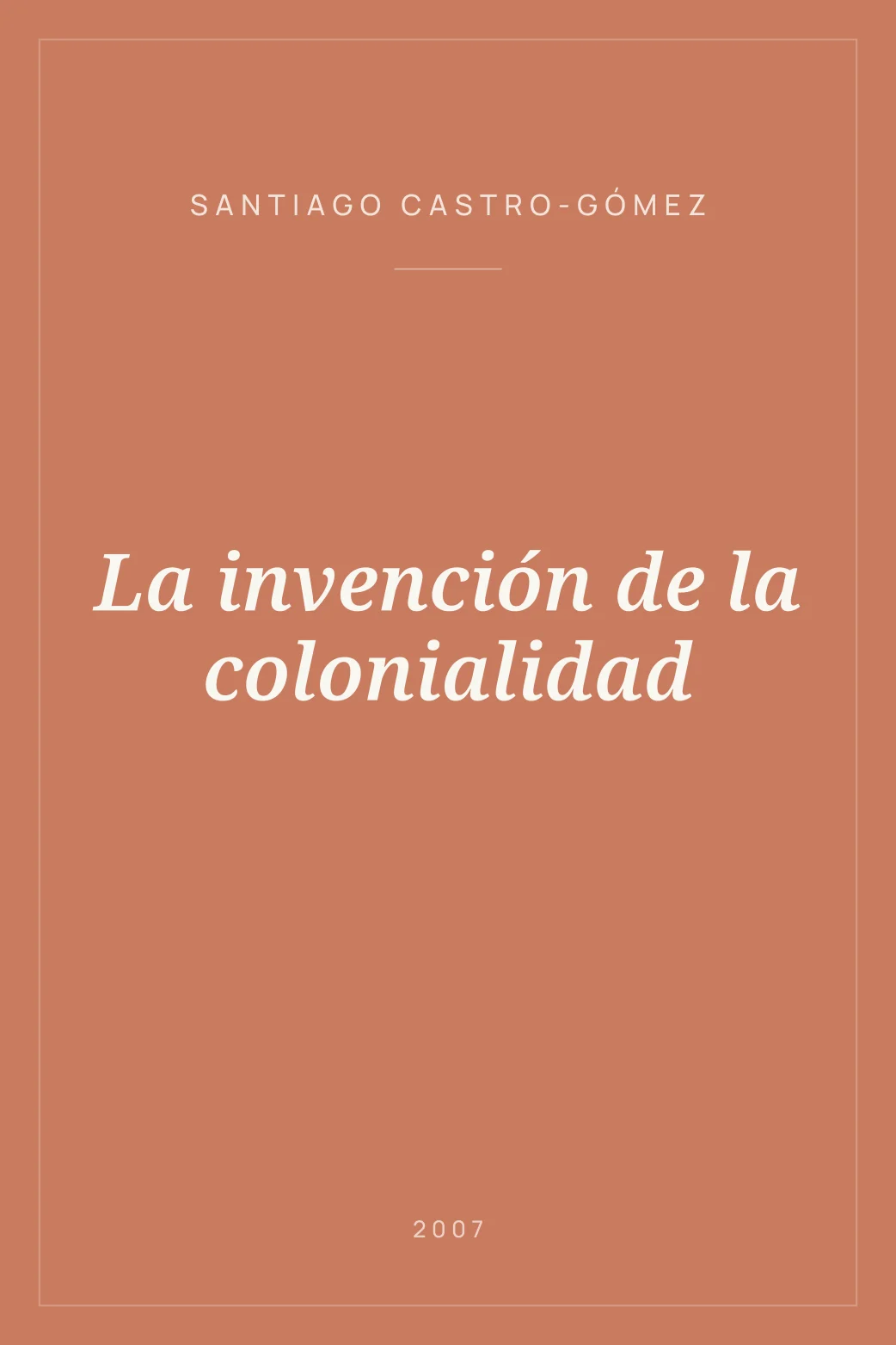 Portada de La invención de la colonialidad