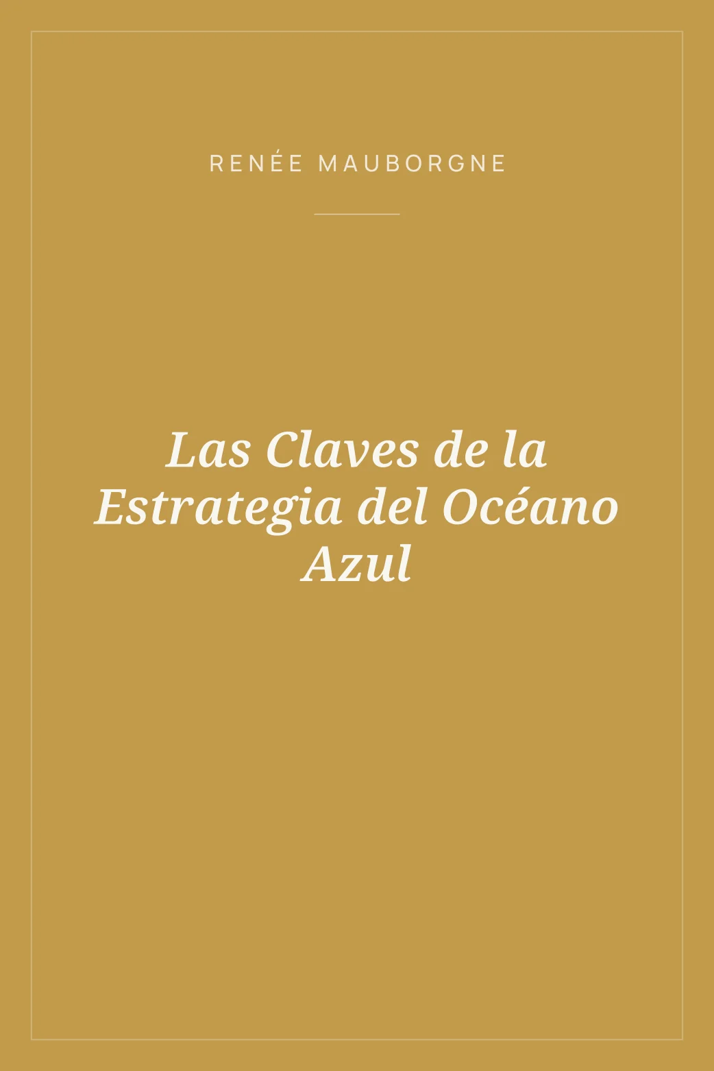 Portada de Las Claves de la Estrategia del Océano Azul