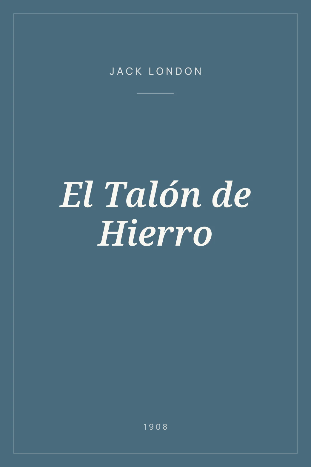 Portada de El Talón de Hierro
