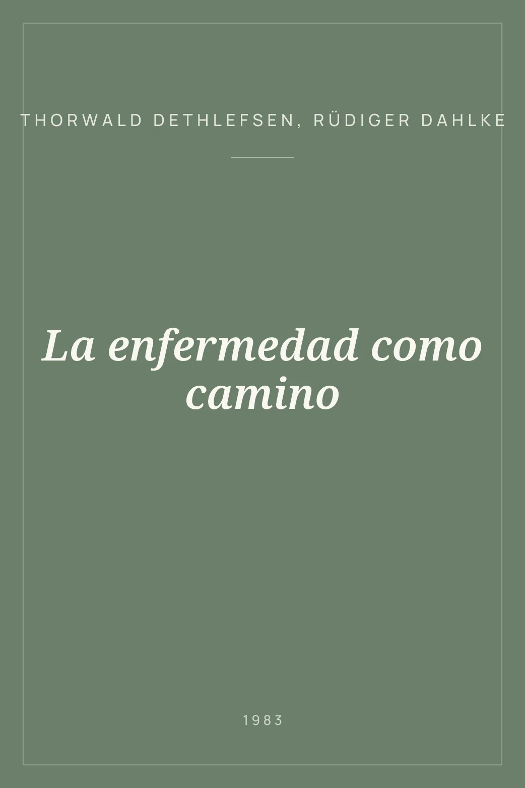 Portada de La enfermedad como camino