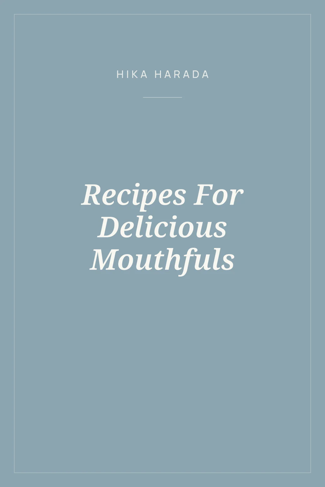 Portada de Recipes For Delicious Mouthfuls