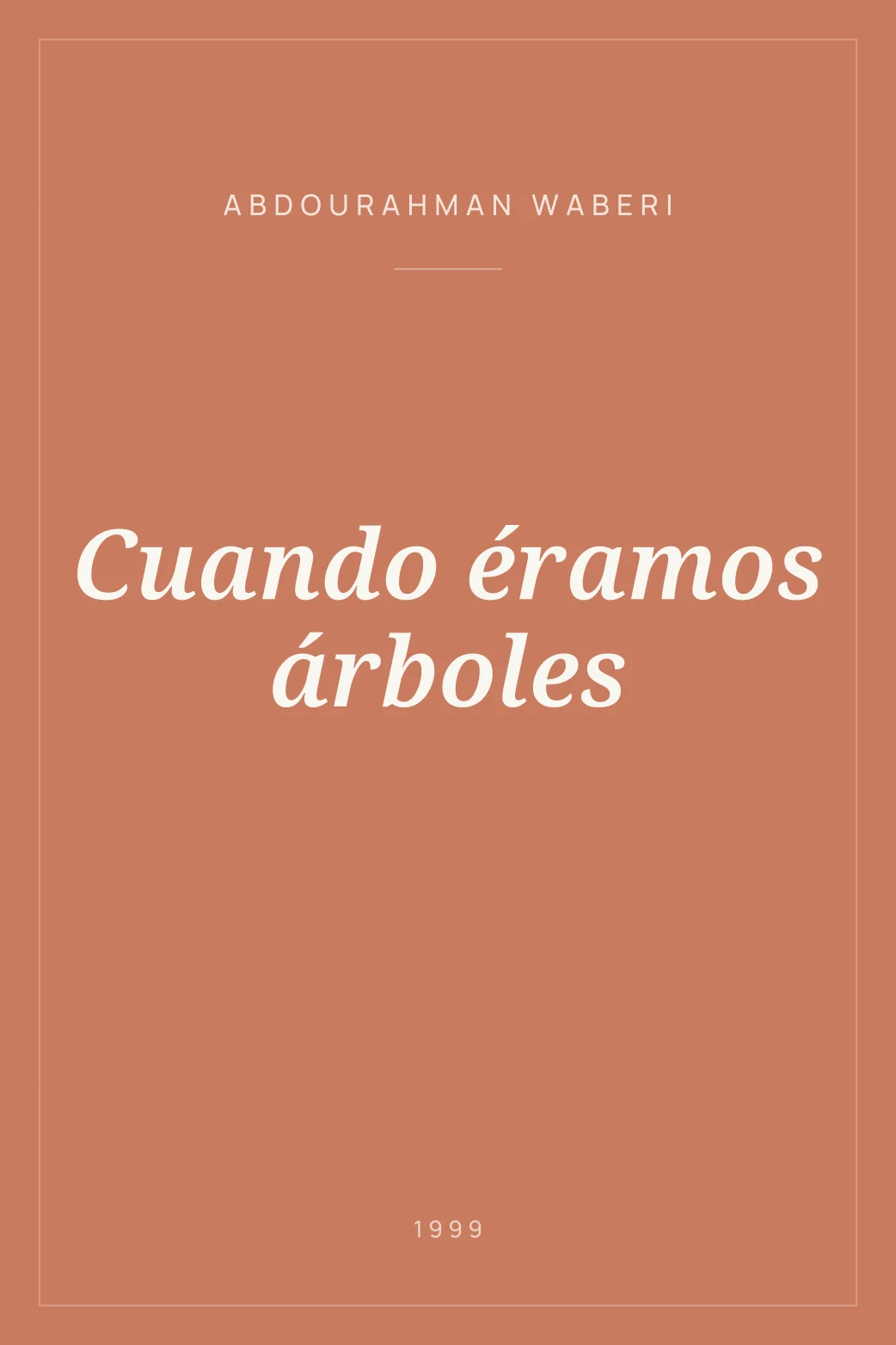 Portada de Cuando éramos árboles