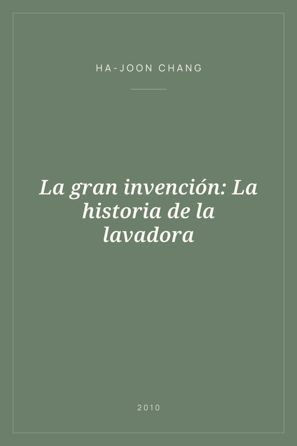 Portada de La gran invención: La historia de la lavadora