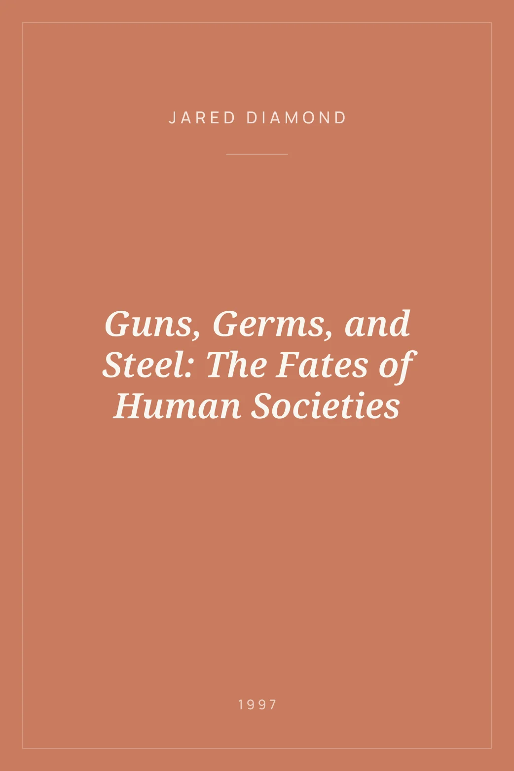 Portada de Guns, Germs, and Steel: The Fates of Human Societies