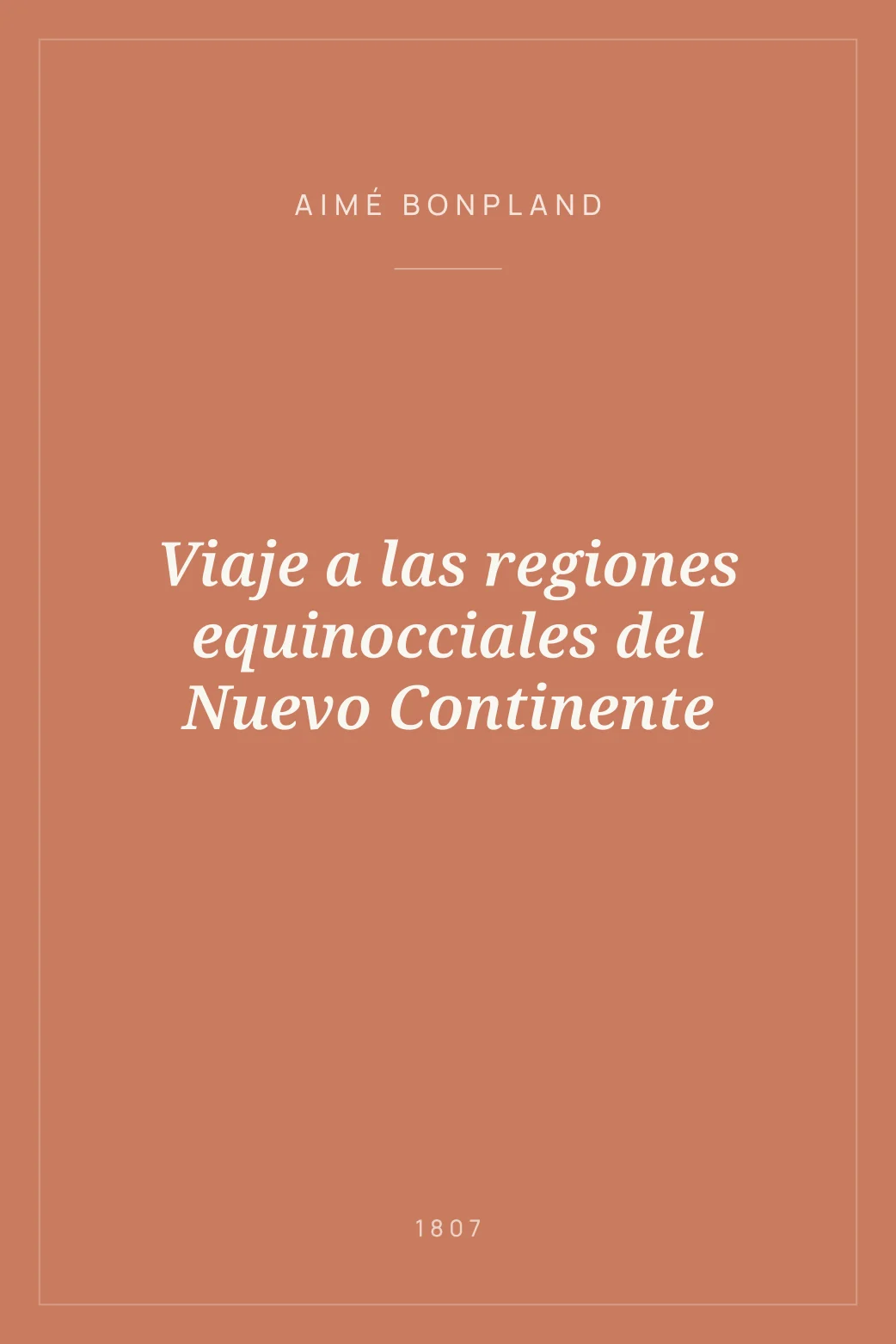 Portada de Viaje a las regiones equinocciales del Nuevo Continente