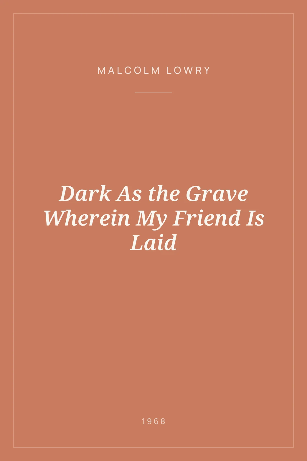 Portada de Dark As the Grave Wherein My Friend Is Laid