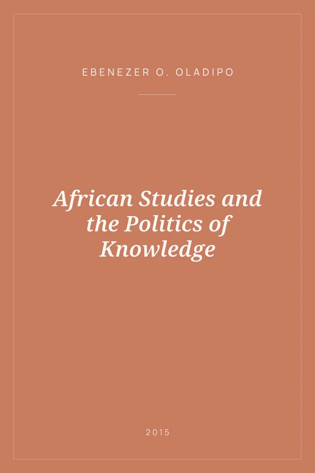 Portada de African Studies and the Politics of Knowledge