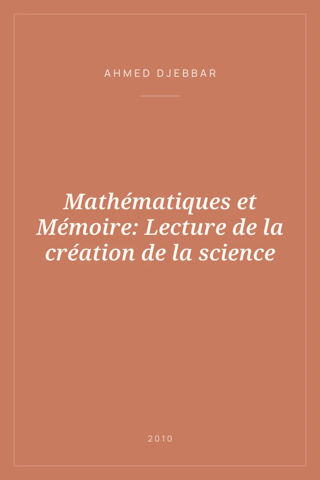Portada de Mathématiques et Mémoire: Lecture de la création de la science