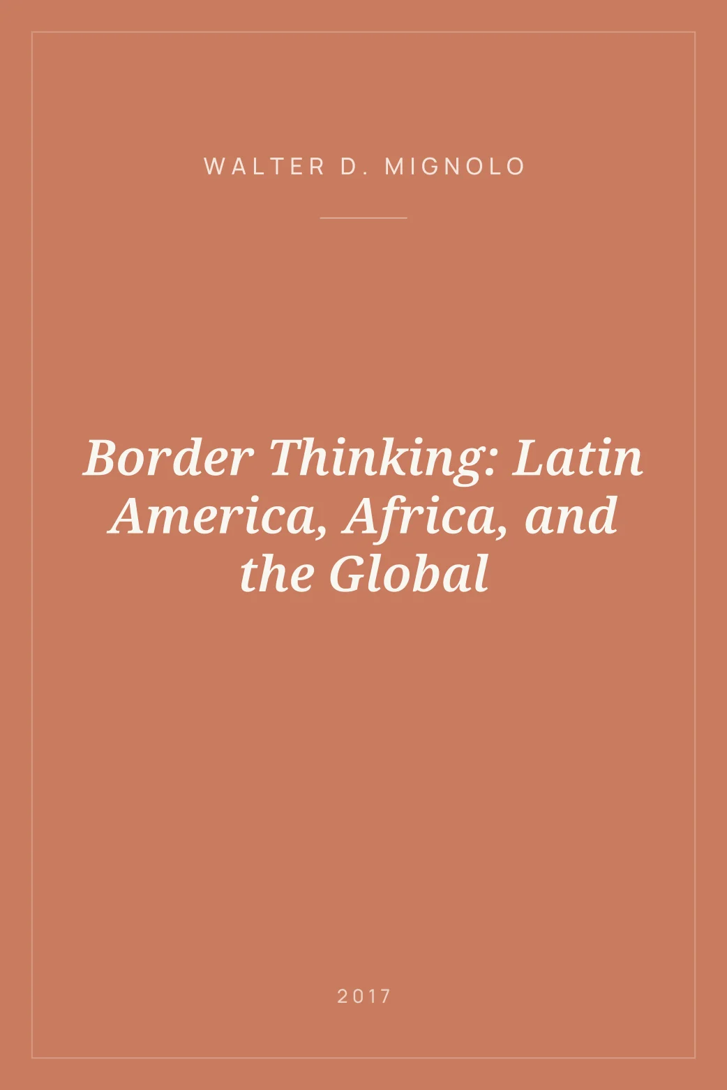 Portada de Border Thinking: Latin America, Africa, and the Global