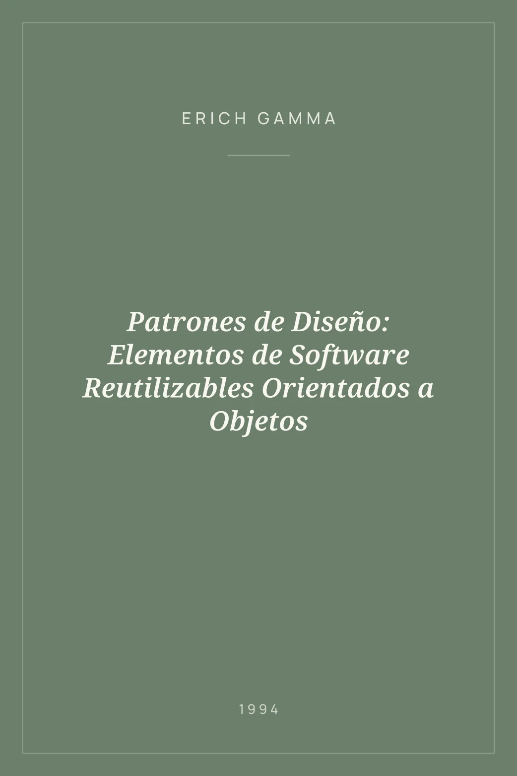 Portada de Patrones de Diseño: Elementos de Software Reutilizables Orientados a Objetos
