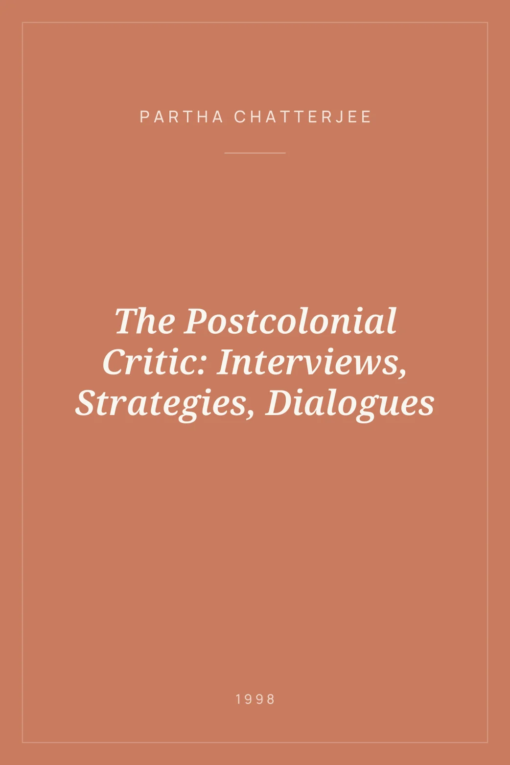 Portada de The Postcolonial Critic: Interviews, Strategies, Dialogues