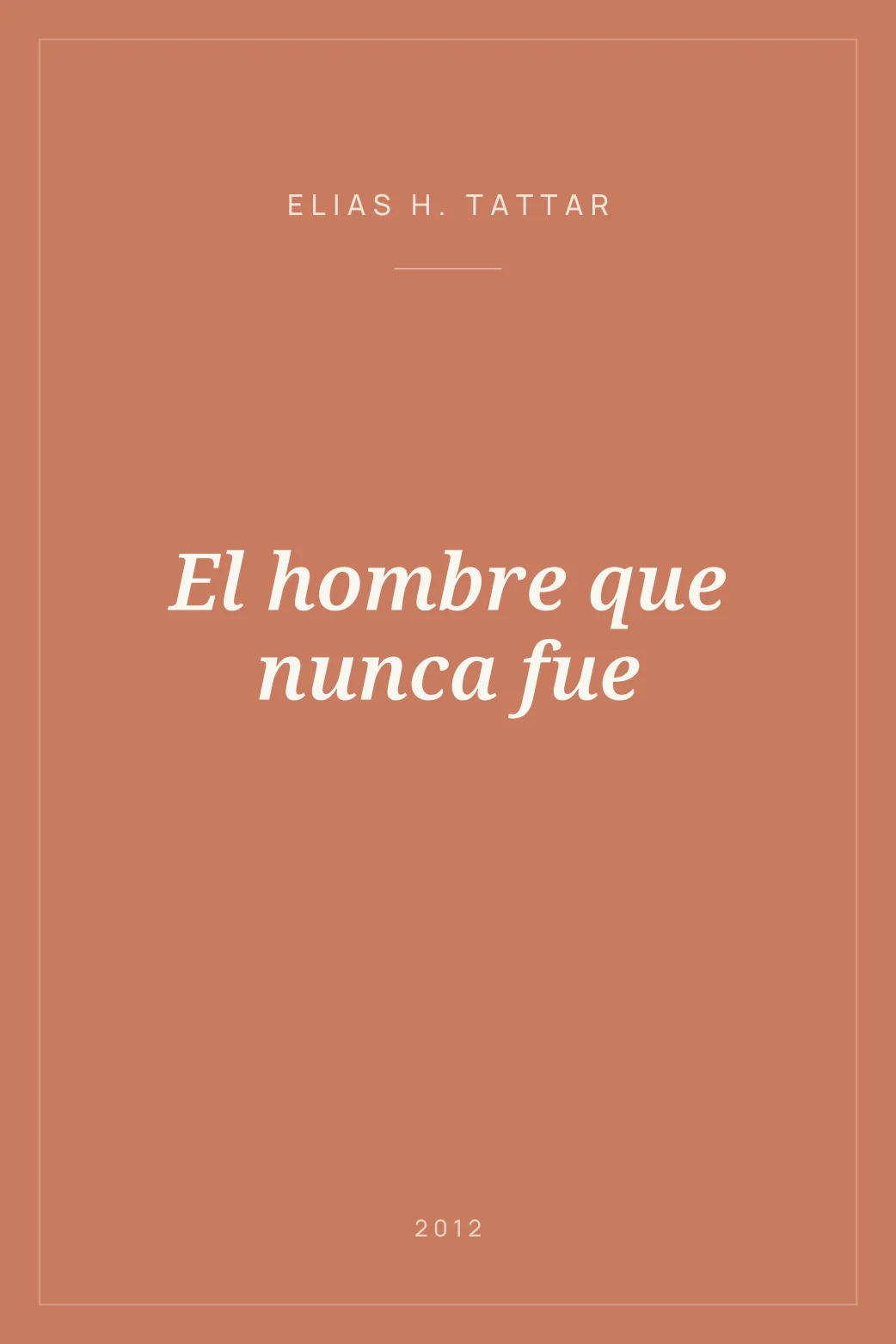 Portada de El hombre que nunca fue