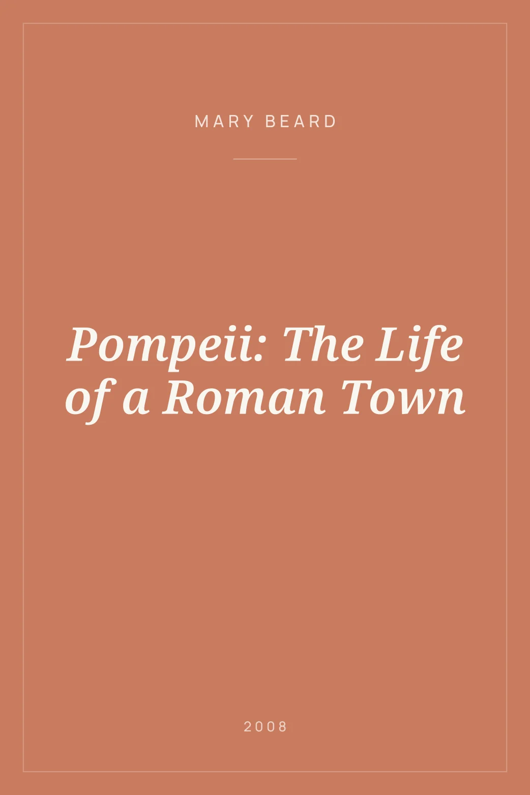 Portada de Pompeii: The Life of a Roman Town