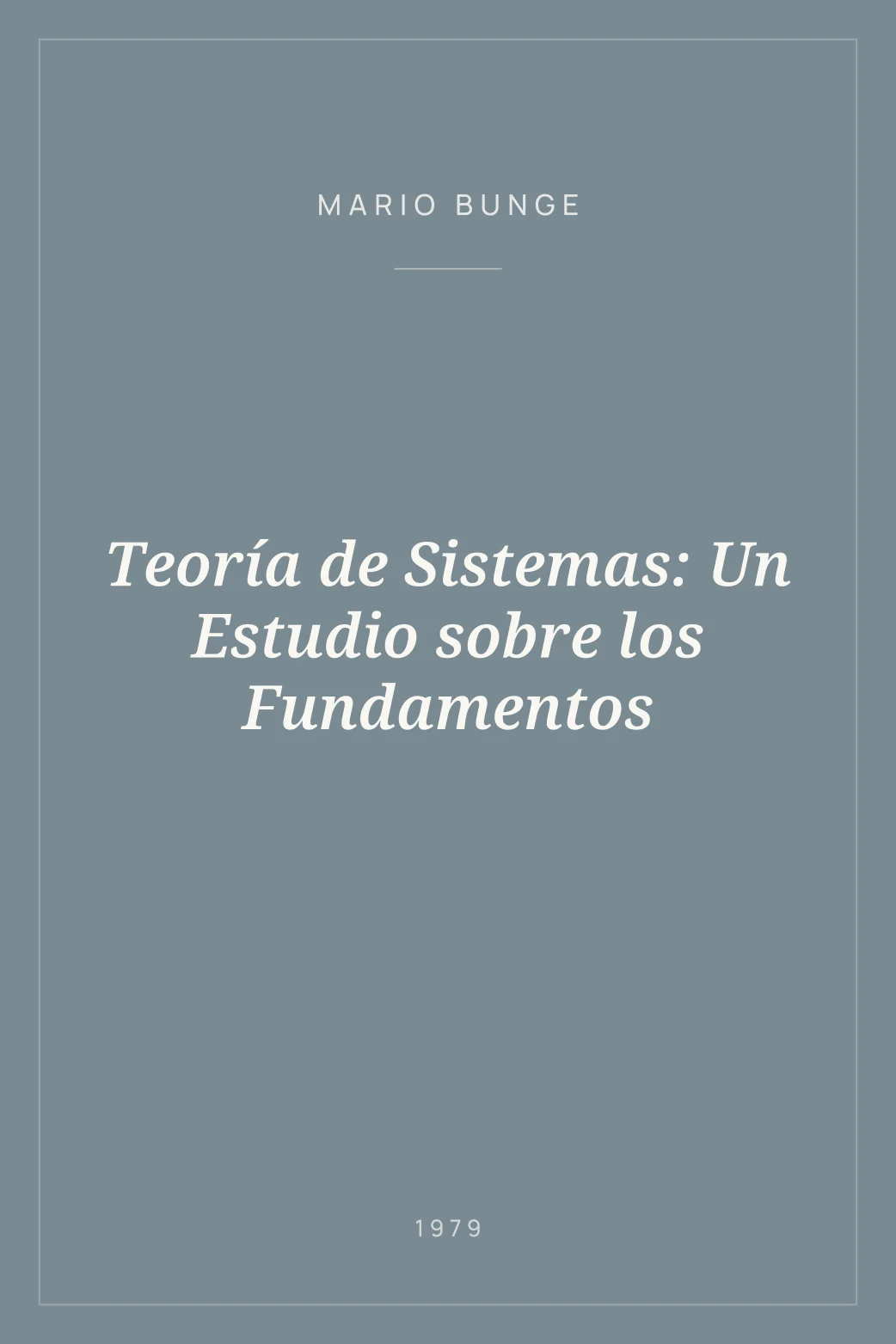 Portada de Teoría de Sistemas: Un Estudio sobre los Fundamentos