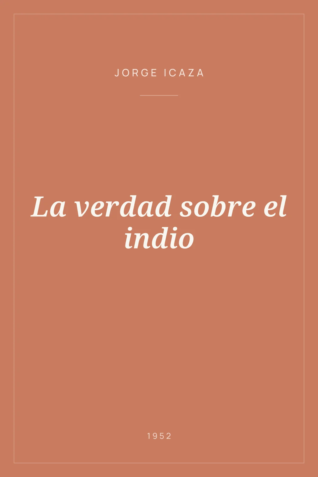 Portada de La verdad sobre el indio