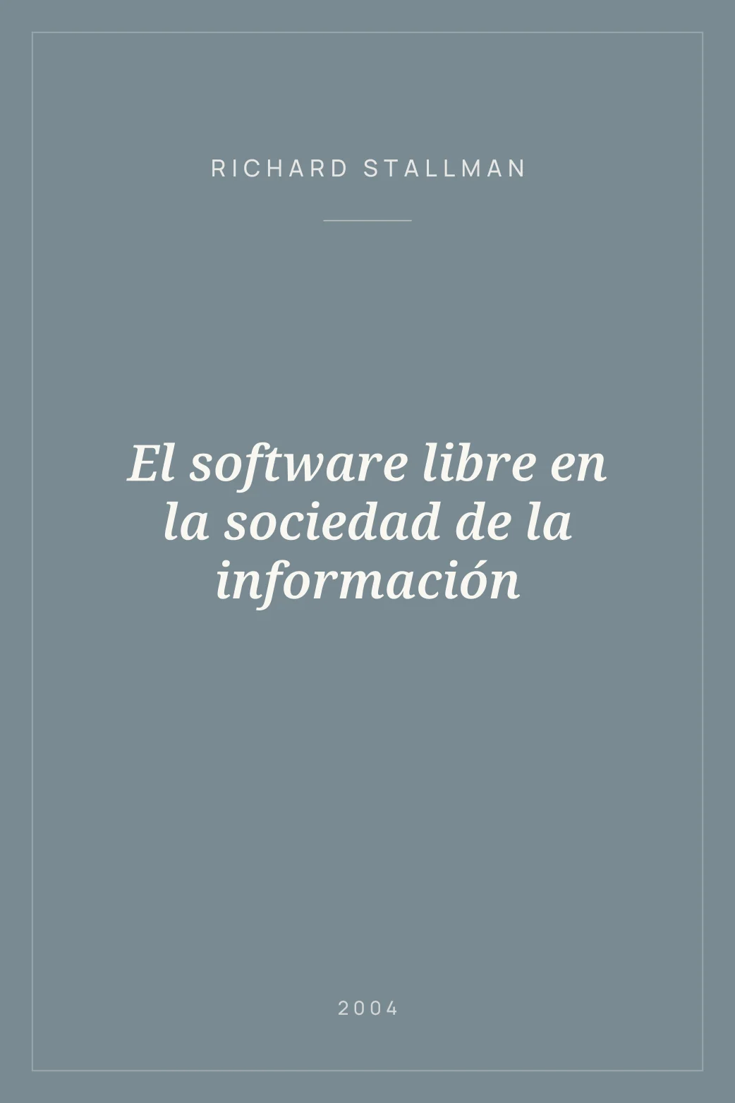 Portada de El software libre en la sociedad de la información