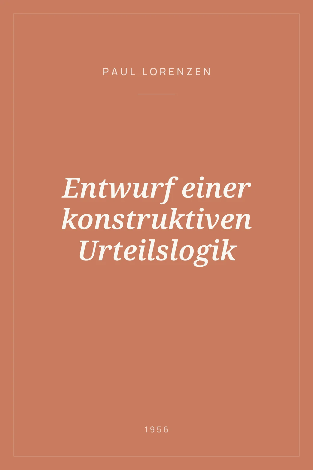 Portada de Entwurf einer konstruktiven Urteilslogik