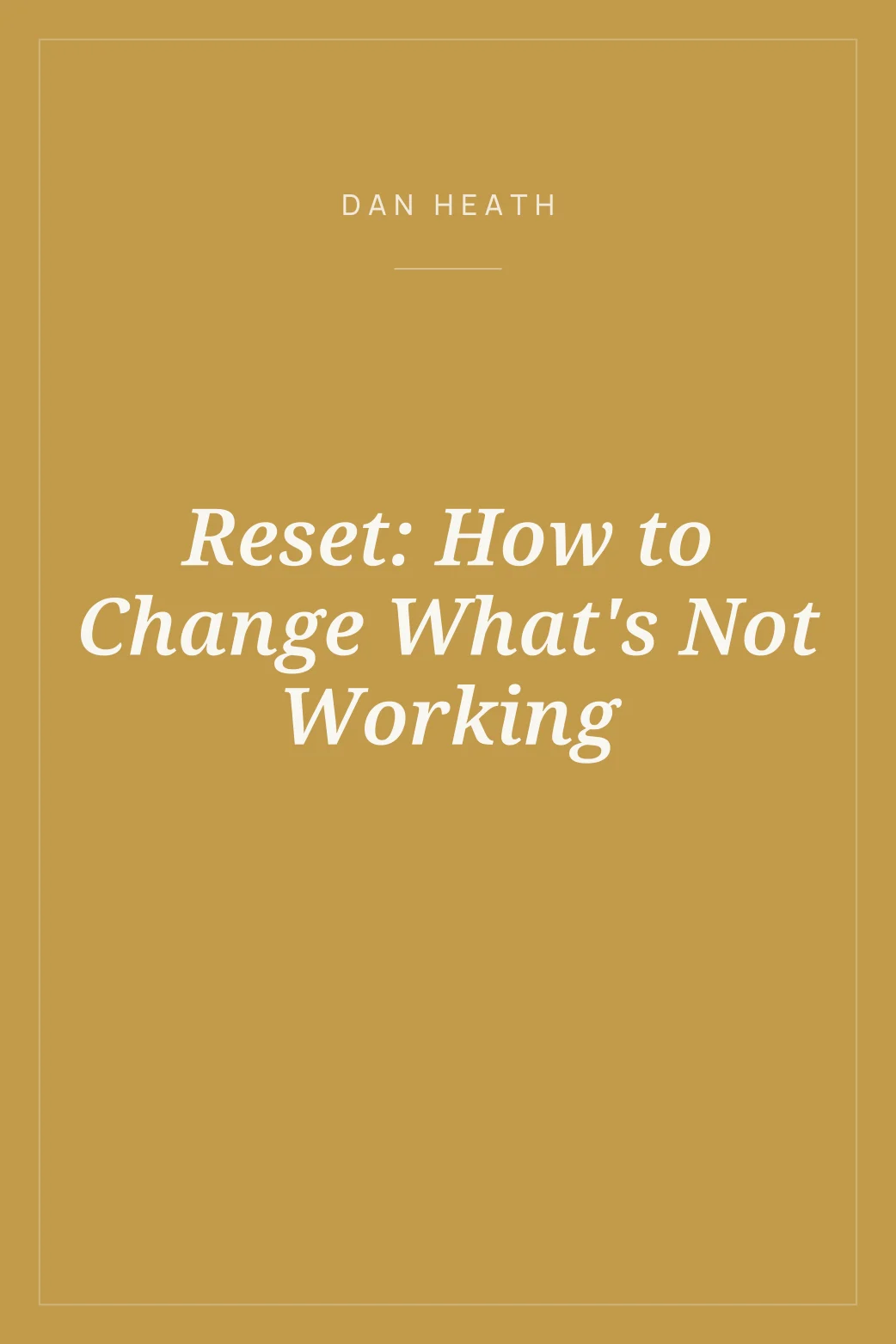 Portada de Reset: How to Change What's Not Working