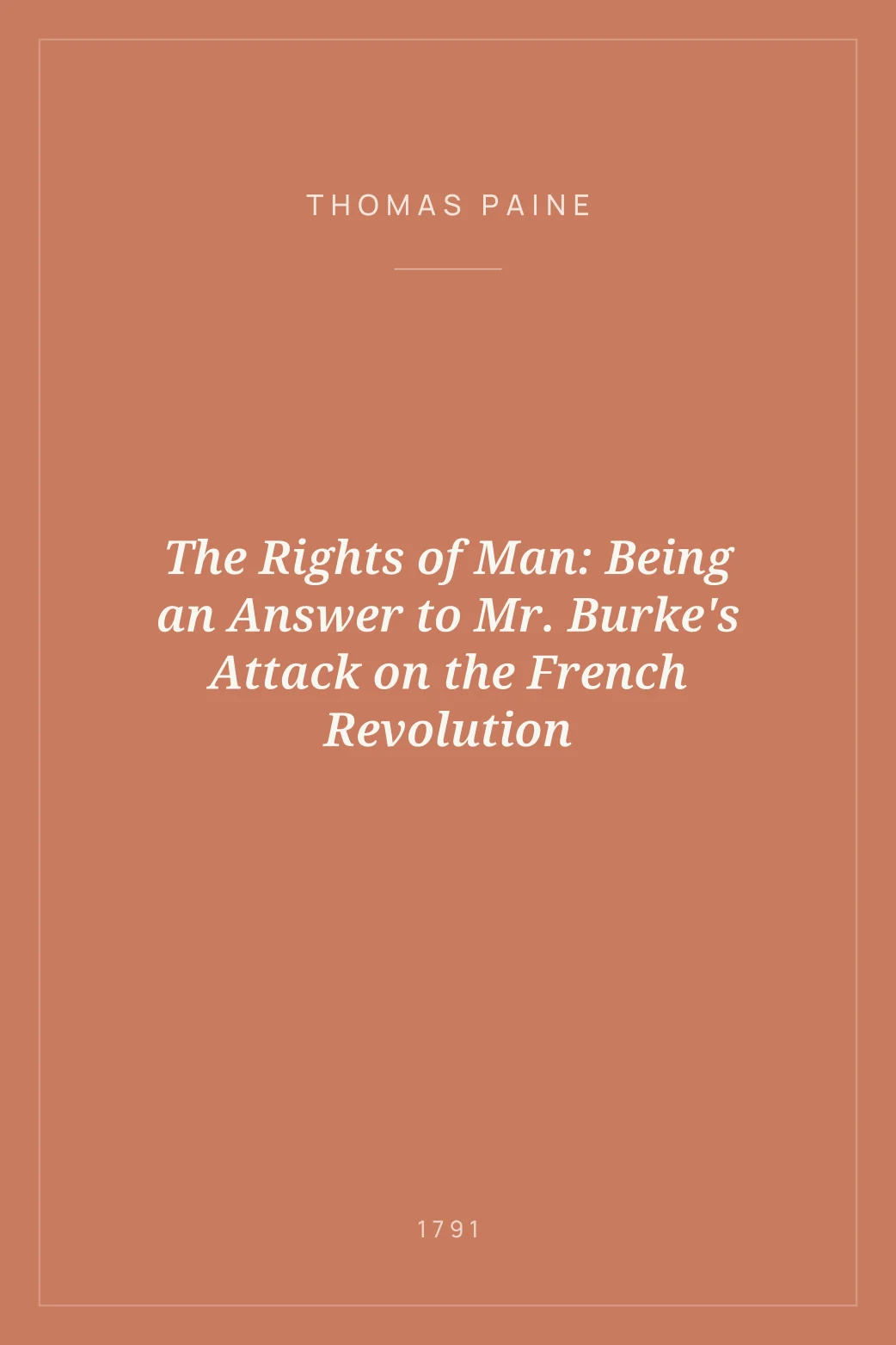 Portada de The Rights of Man: Being an Answer to Mr. Burke's Attack on the French Revolution