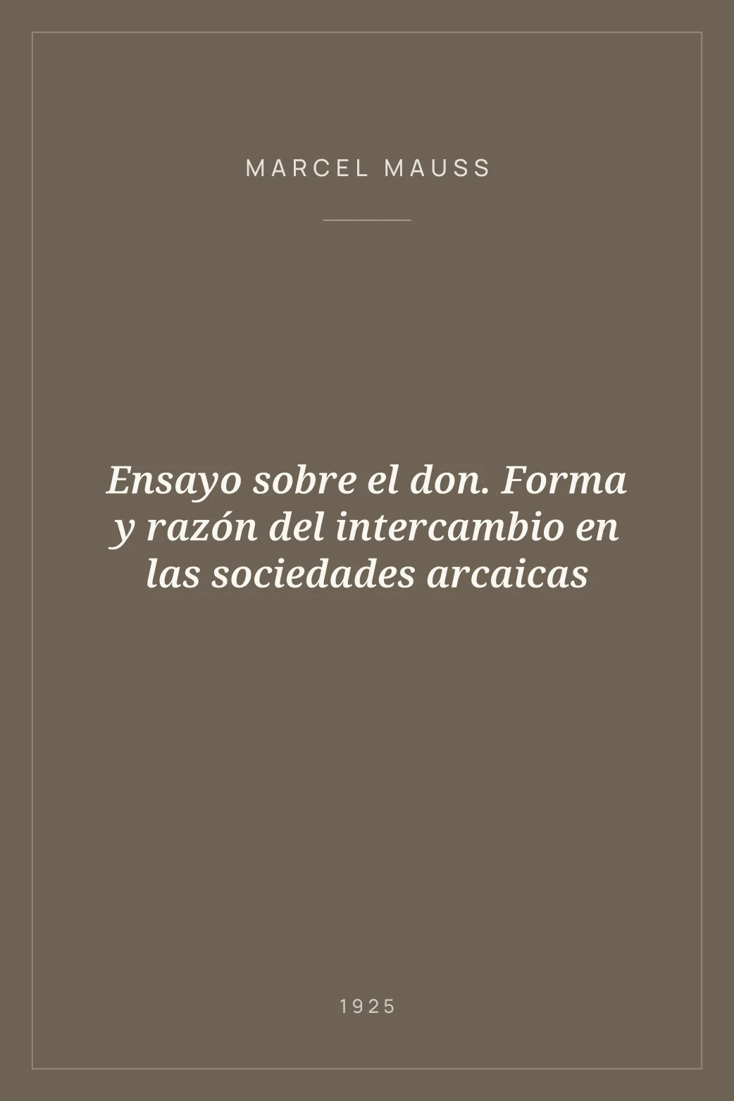 Portada de Ensayo sobre el don. Forma y razón del intercambio en las sociedades arcaicas