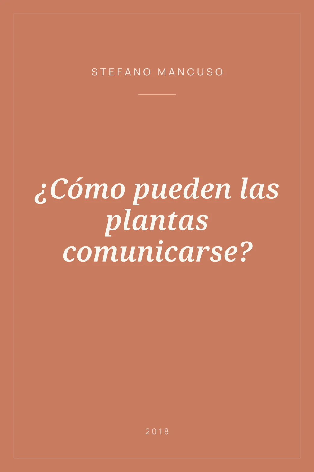 Portada de ¿Cómo pueden las plantas comunicarse?