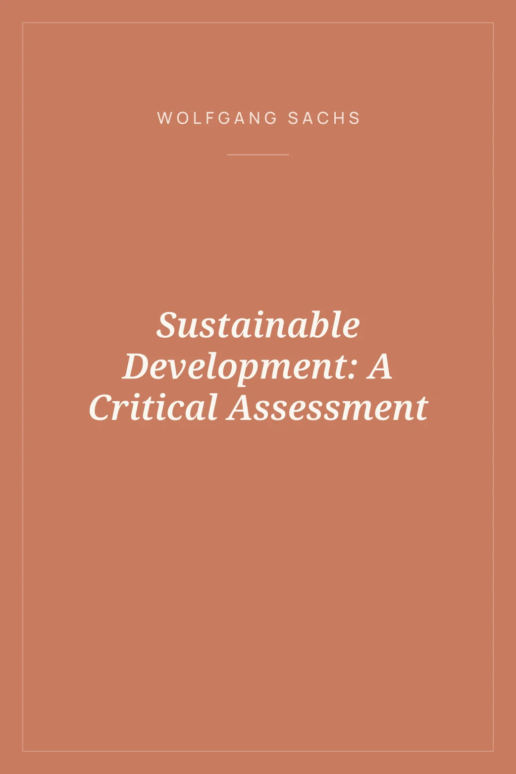 Portada de Sustainable Development: A Critical Assessment