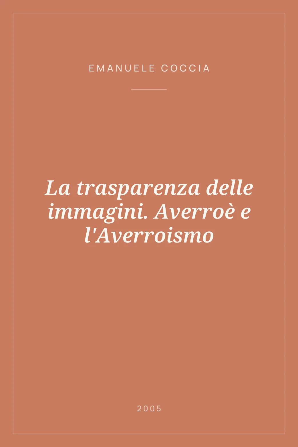 Portada de La trasparenza delle immagini. Averroè e l'Averroismo