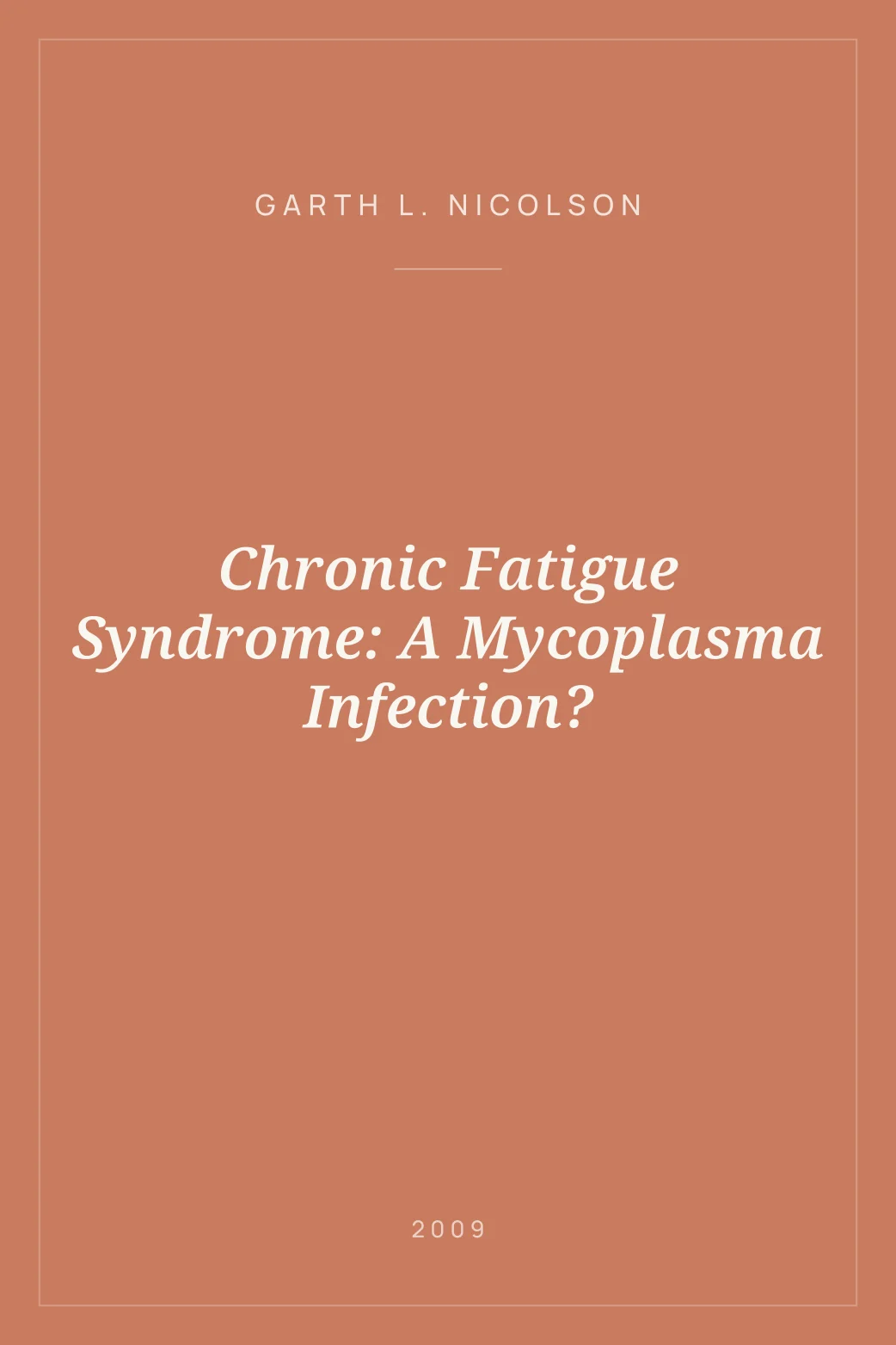 Portada de Chronic Fatigue Syndrome: A Mycoplasma Infection?