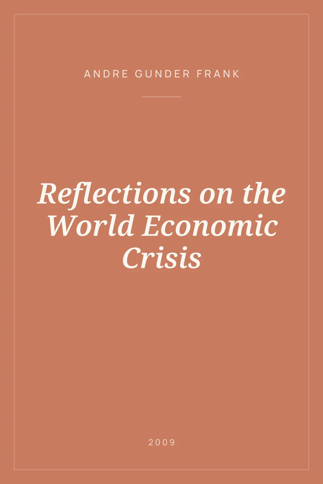 Portada de Reflections on the World Economic Crisis