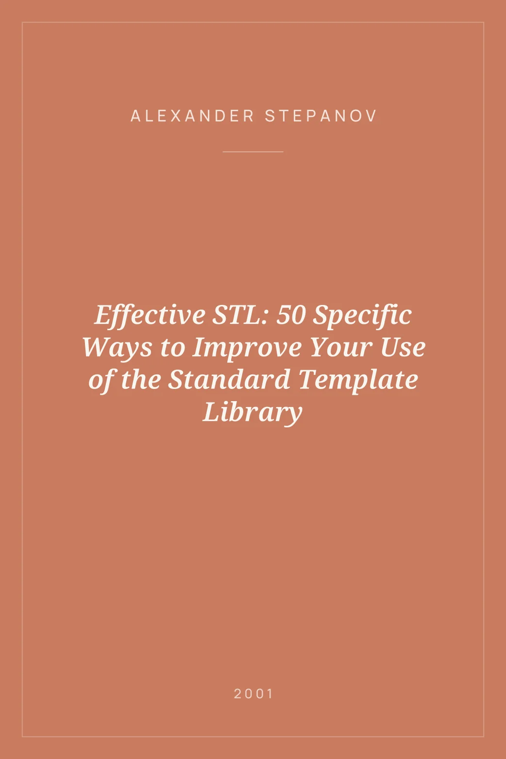 Portada de Effective STL: 50 Specific Ways to Improve Your Use of the Standard Template Library