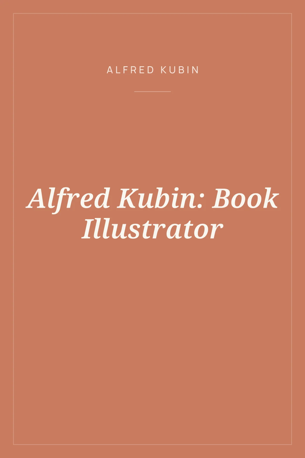 Portada de Alfred Kubin: Book Illustrator