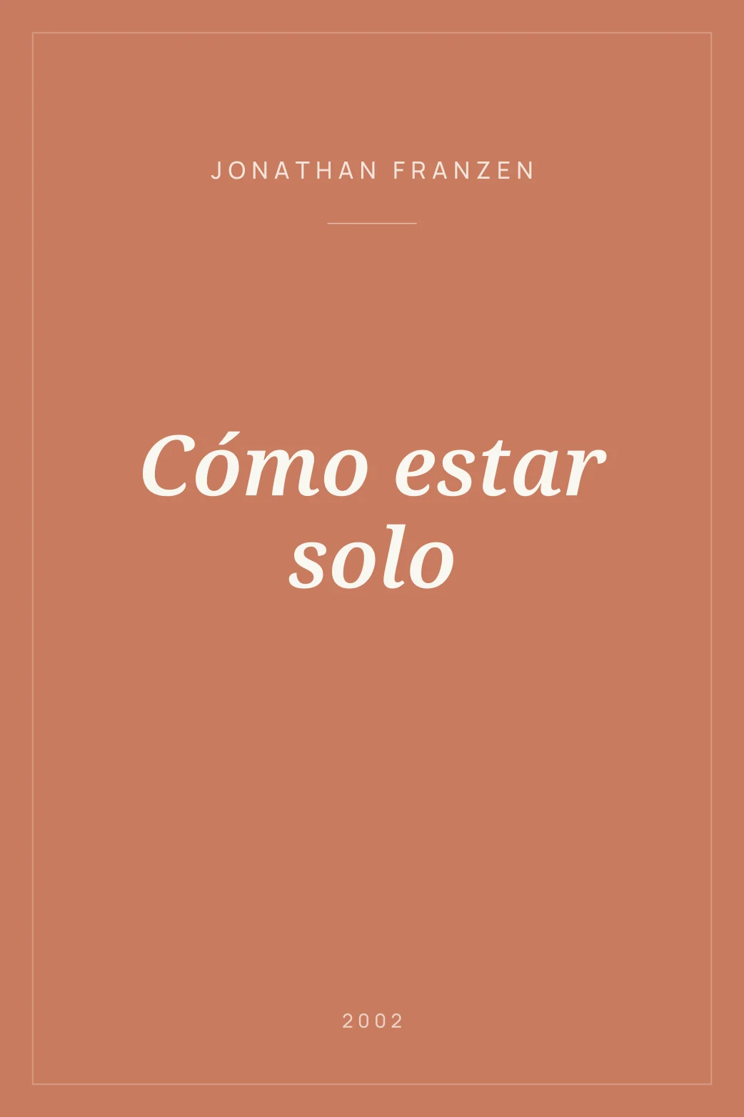 Portada de Cómo estar solo