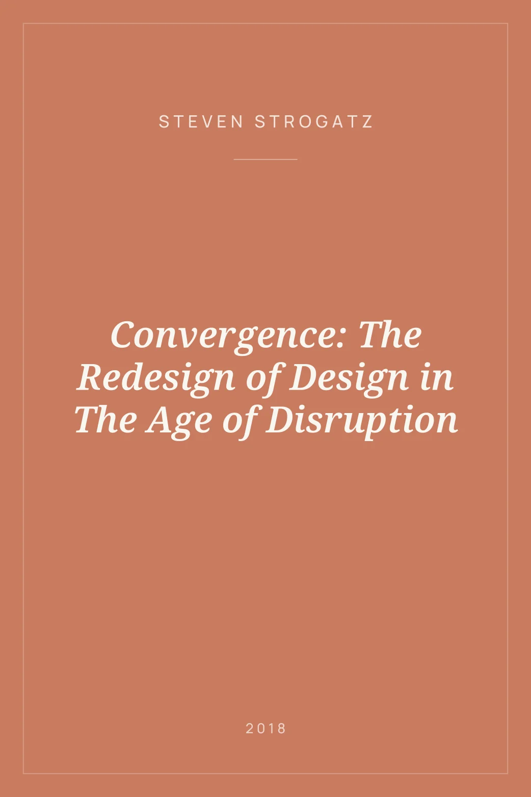 Portada de Convergence: The Redesign of Design in The Age of Disruption
