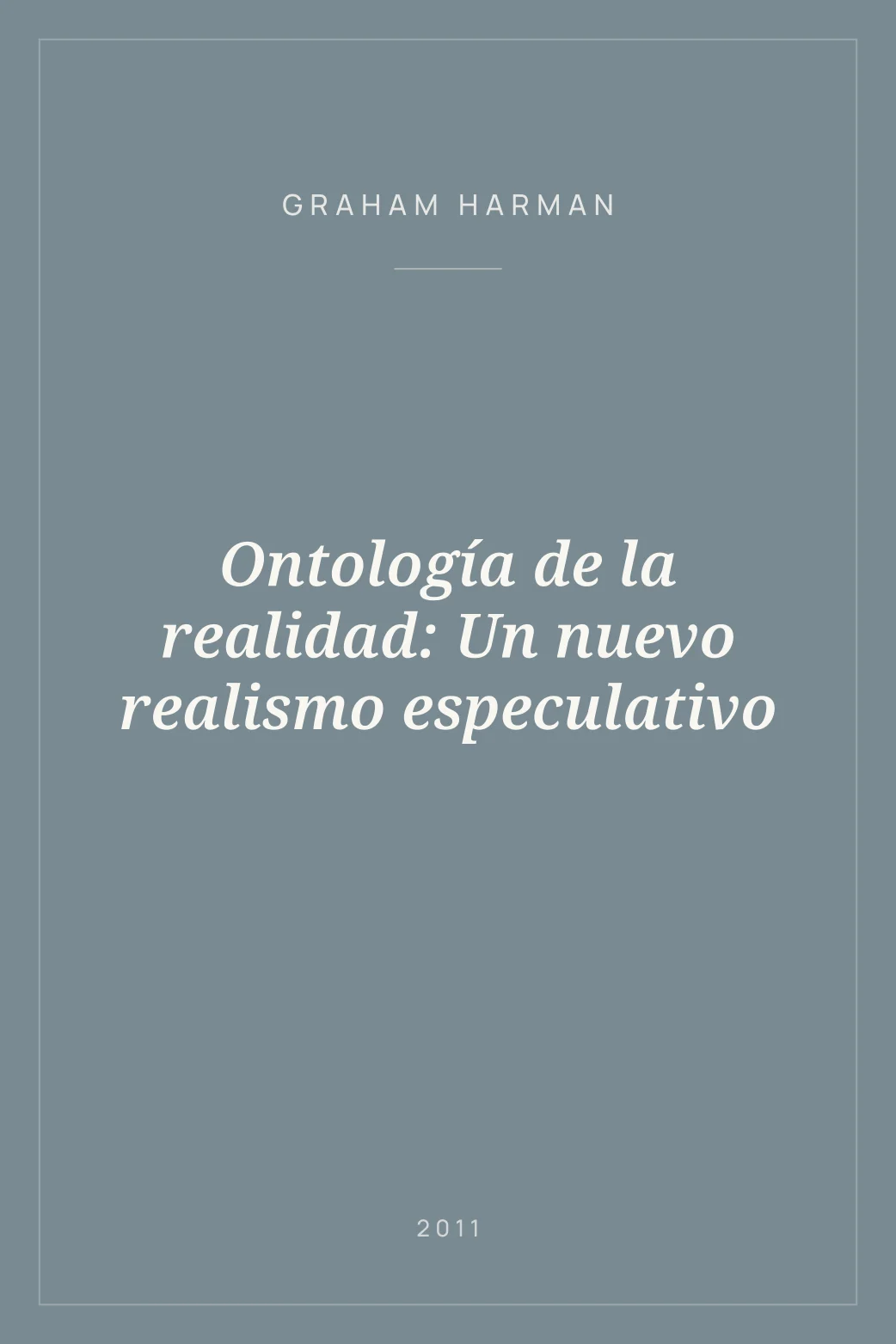 Portada de Ontología de la realidad: Un nuevo realismo especulativo