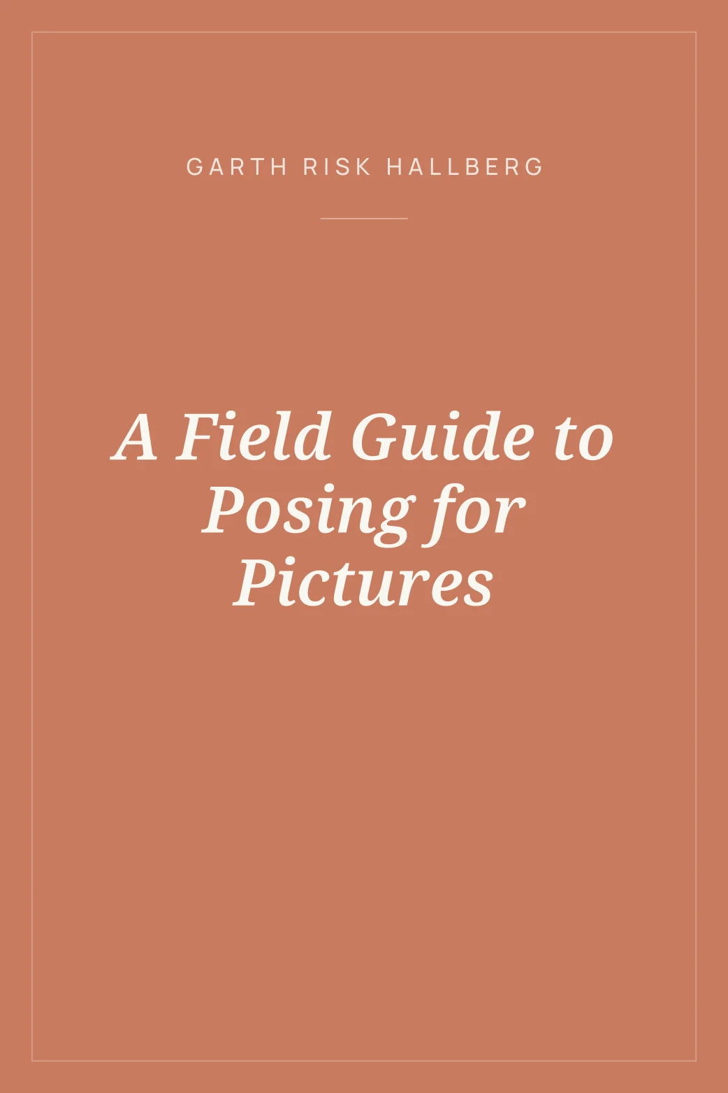 Portada de A Field Guide to Posing for Pictures
