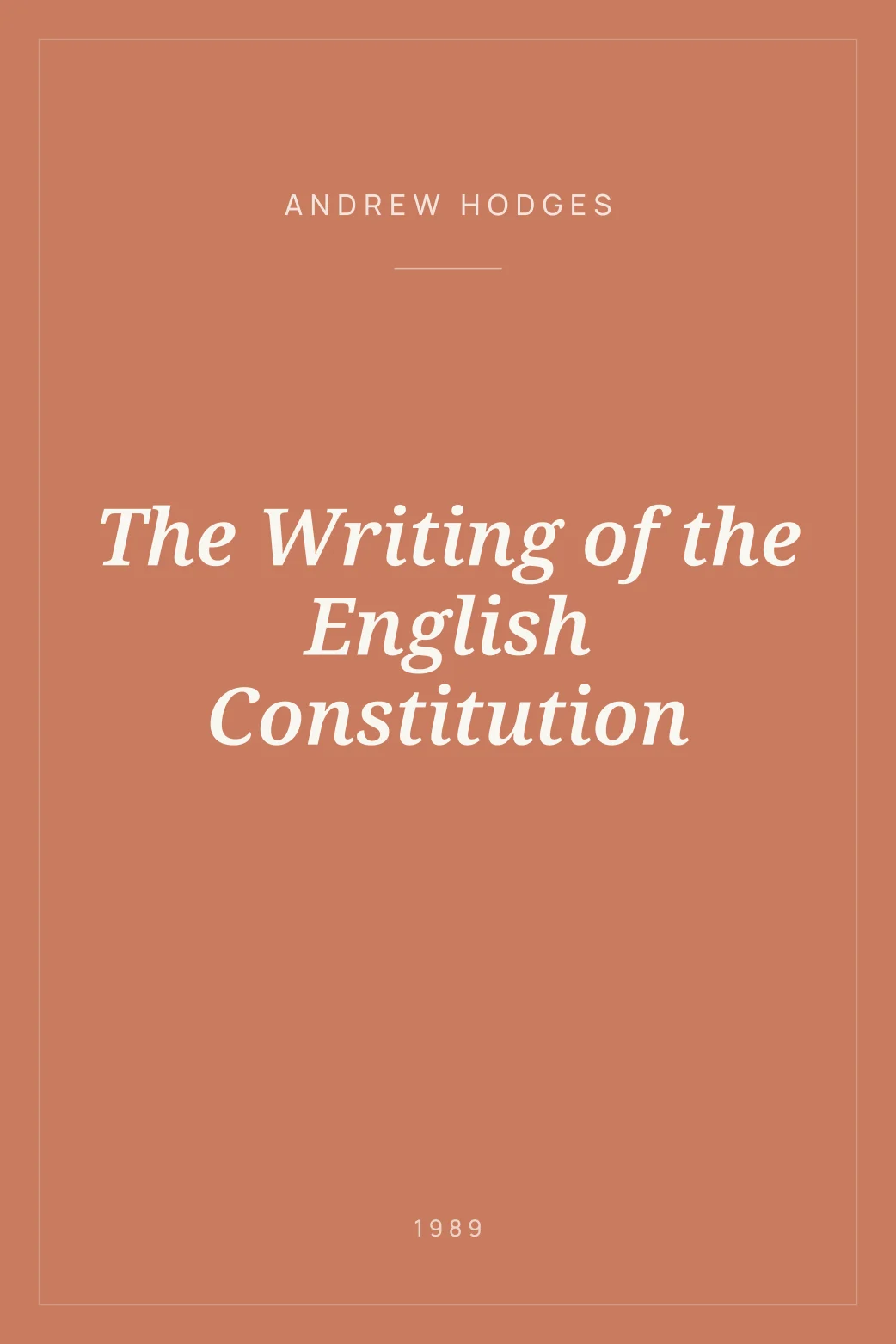 Portada de The Writing of the English Constitution