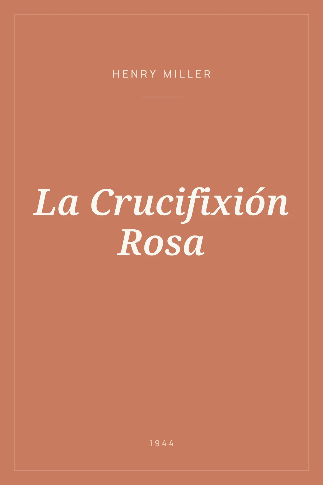 Portada de La Crucifixión Rosa