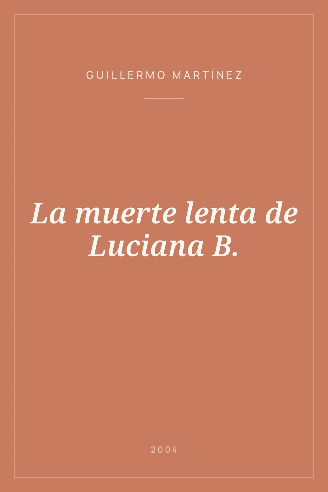Portada de La muerte lenta de Luciana B.