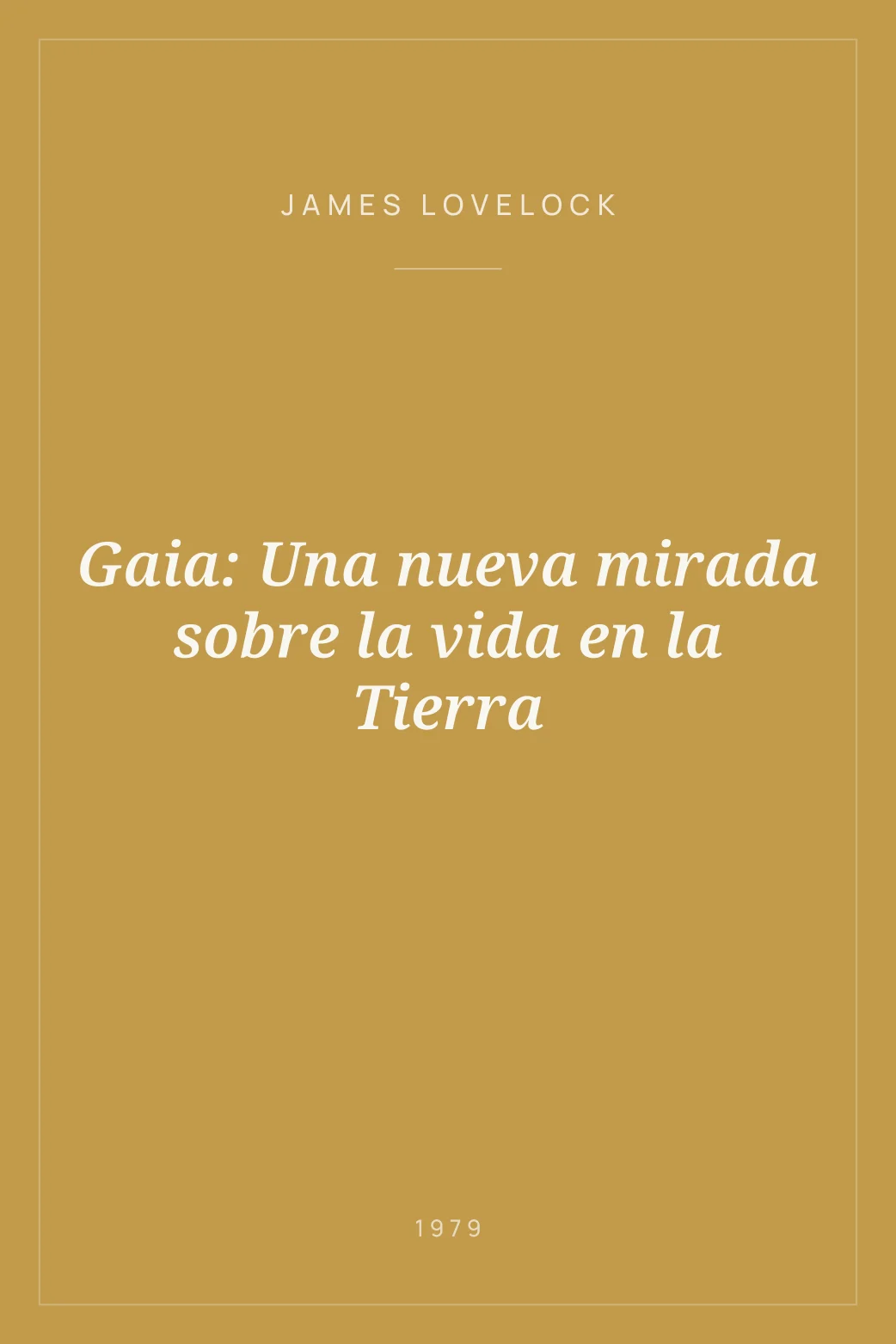 Portada de Gaia: Una nueva mirada sobre la vida en la Tierra