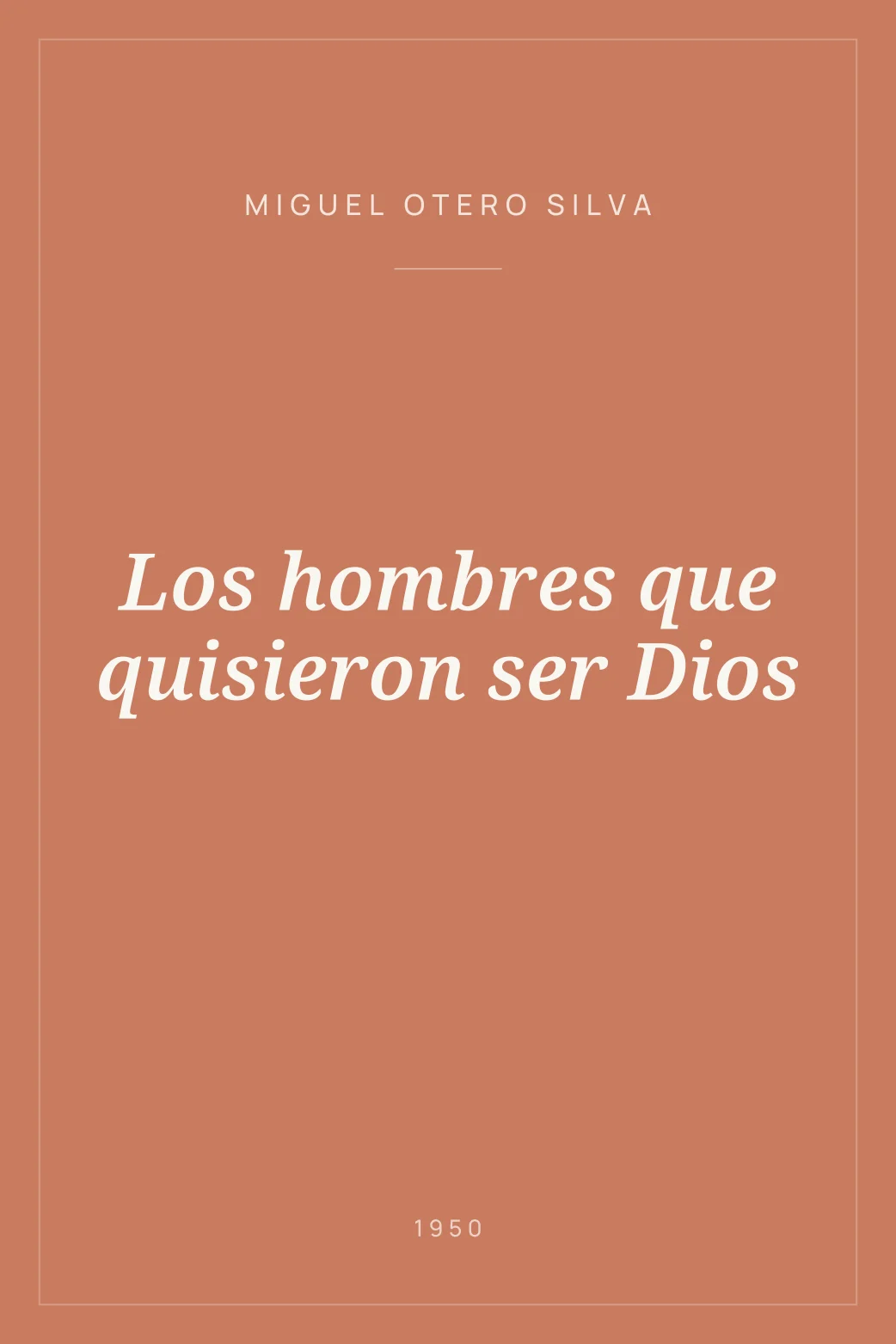 Portada de Los hombres que quisieron ser Dios