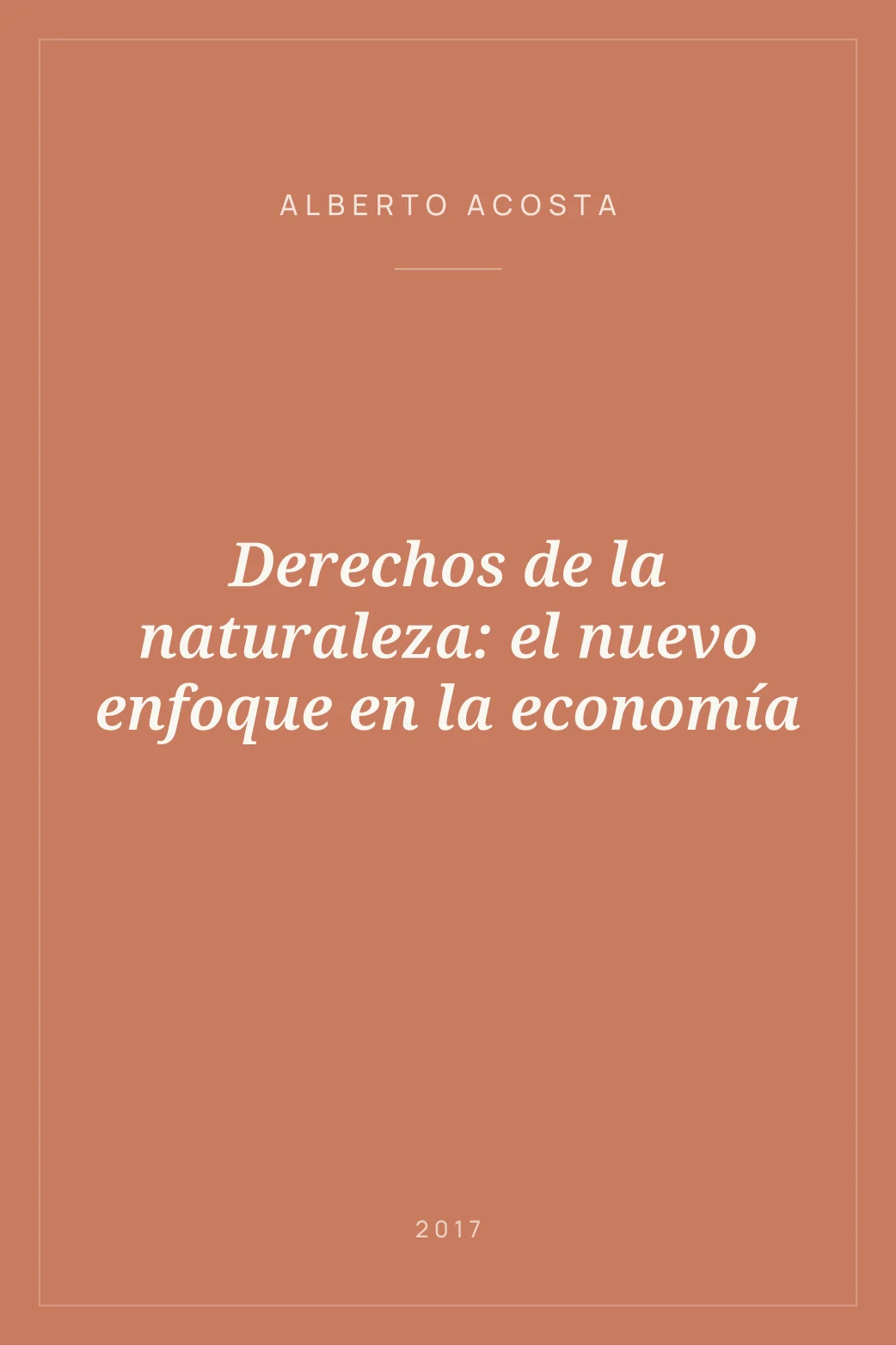 Portada de Derechos de la naturaleza: el nuevo enfoque en la economía