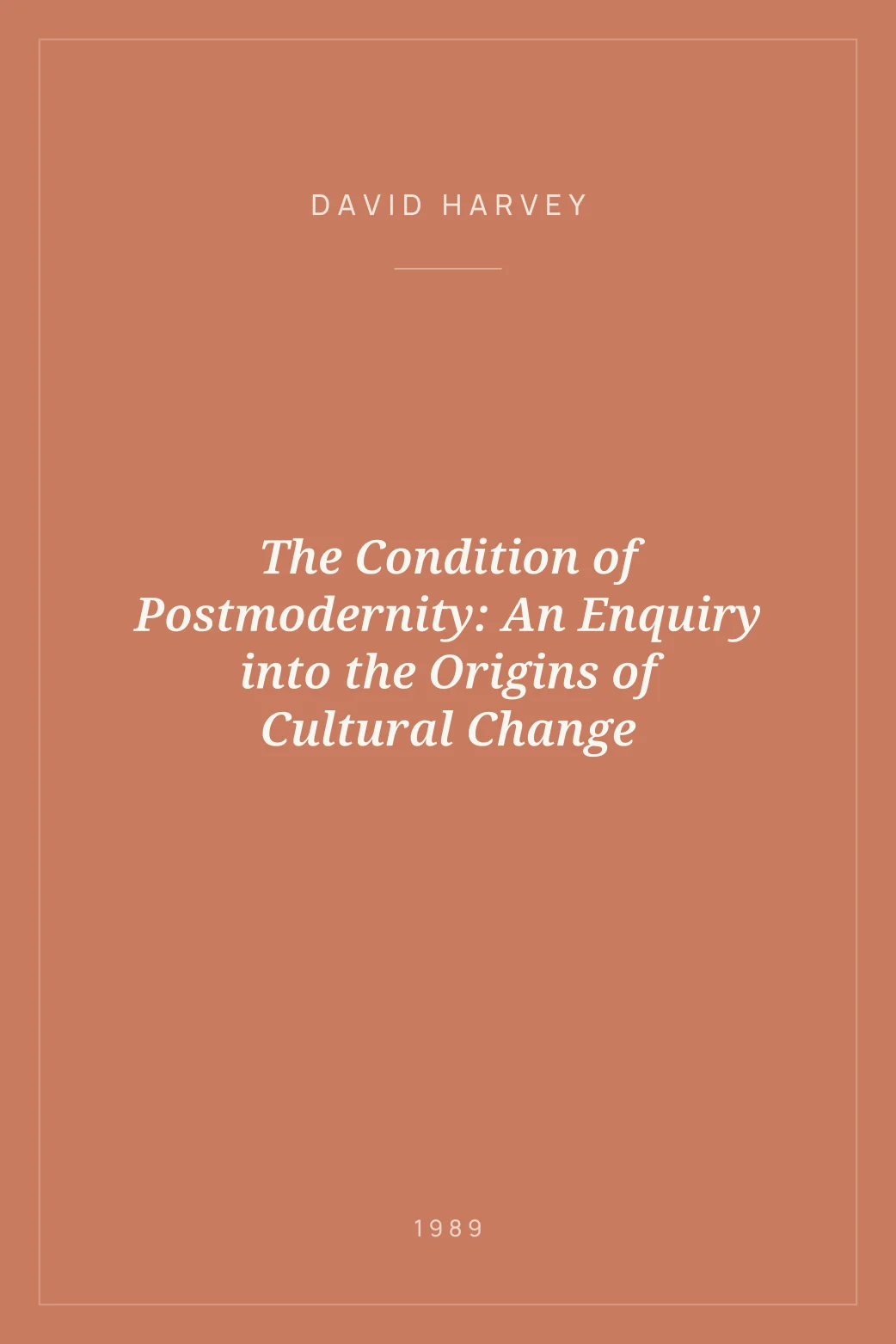 Portada de The Condition of Postmodernity: An Enquiry into the Origins of Cultural Change
