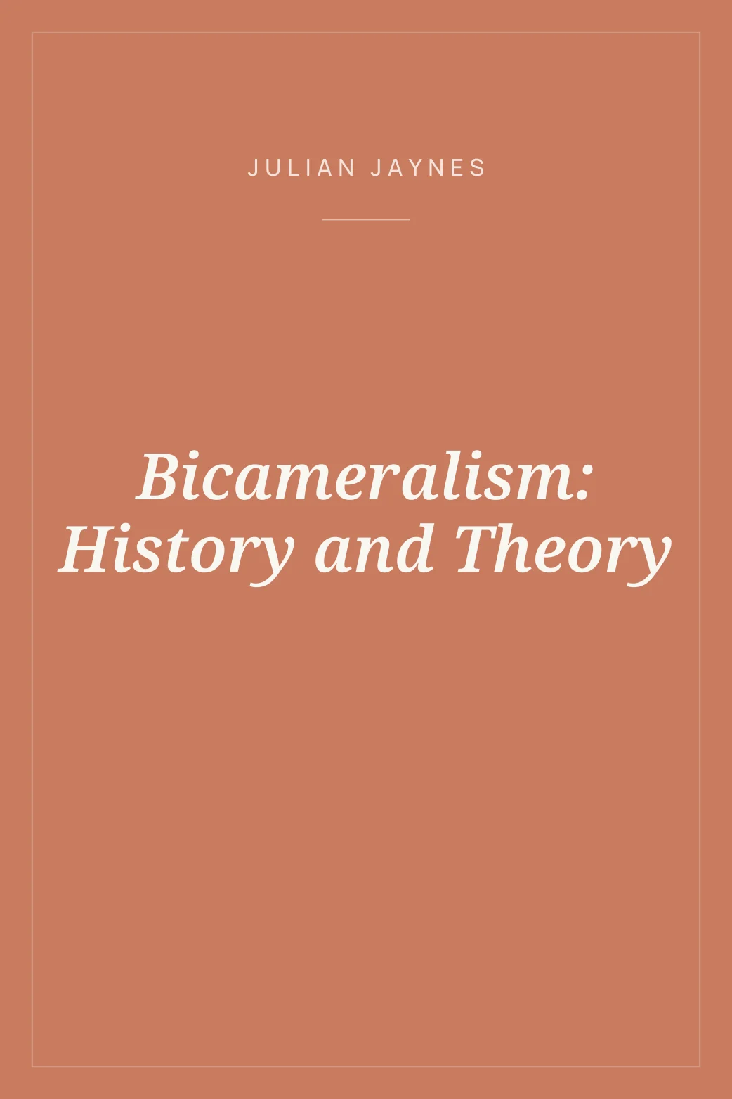 Portada de Bicameralism: History and Theory