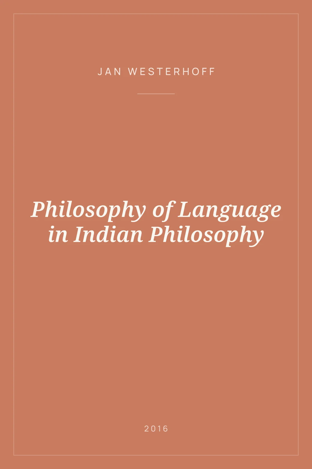 Portada de Philosophy of Language in Indian Philosophy