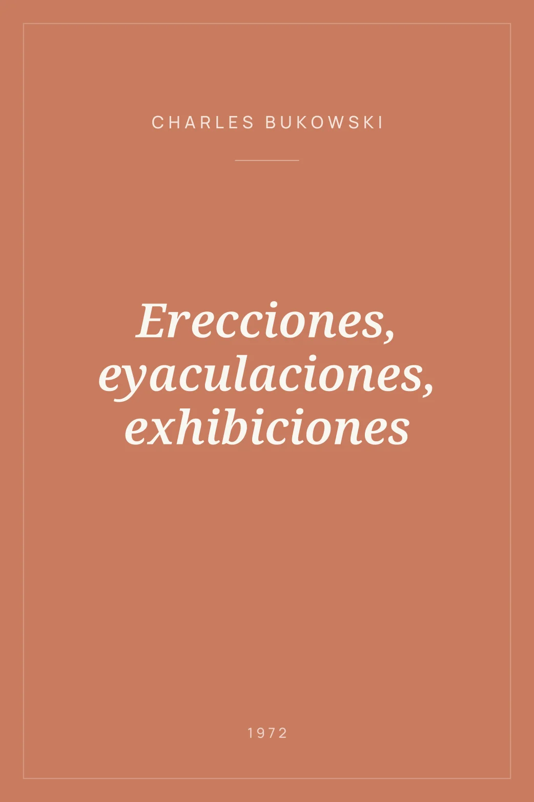 Portada de Erecciones, eyaculaciones, exhibiciones