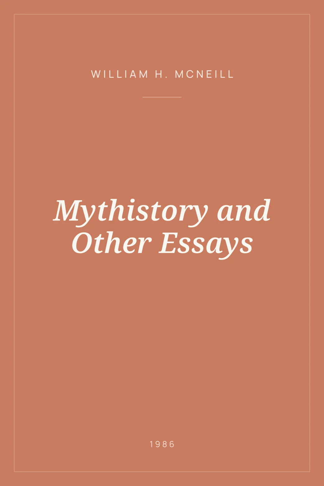 Portada de Mythistory and Other Essays