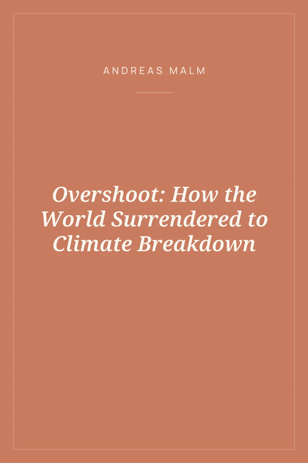 Portada de Overshoot: How the World Surrendered to Climate Breakdown